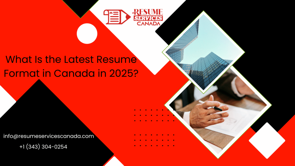 What Is the Latest Resume Format in Canada in 2025